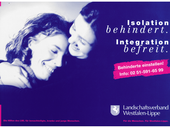 Plakat mit sich umarmenden Frauen und dem Titel: Isolation behindert. Integration befreit. (vergrößerte Bildansicht wird geöffnet)