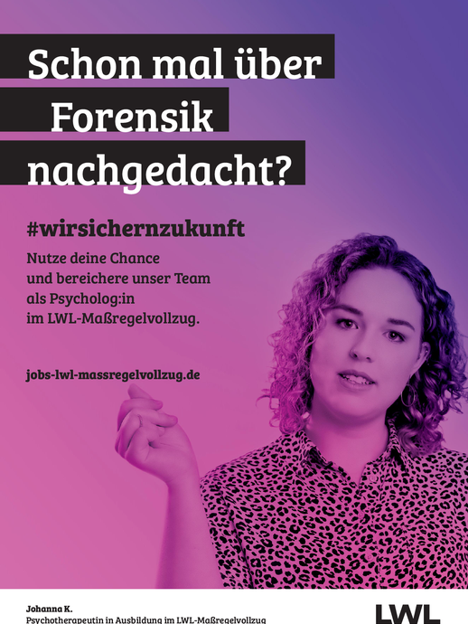 Plakat mit junger Frau und dem Titel: "Schon mal über Forensik nachgedacht?" (vergrößerte Bildansicht wird geöffnet)