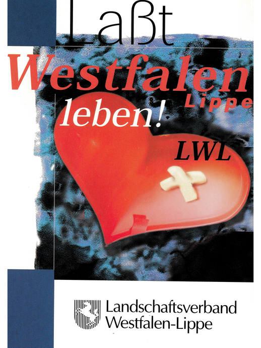 Westfalen-Herz mit Pflaster und der Aufschrift: Lasst Westfalen-Lippe leben! (vergrößerte Bildansicht wird geöffnet)