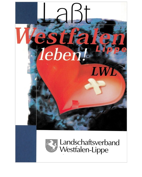 Plakat mit dem Motto der Stunde: "Lasst Westfalen-Lippe leben"